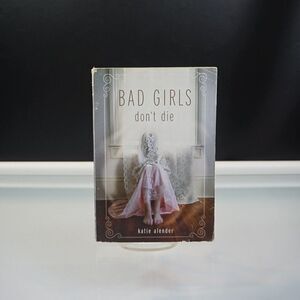 Bad Girls Don't Die By Katie Alender 2009 Paperback Scholastic Juvenile Fiction